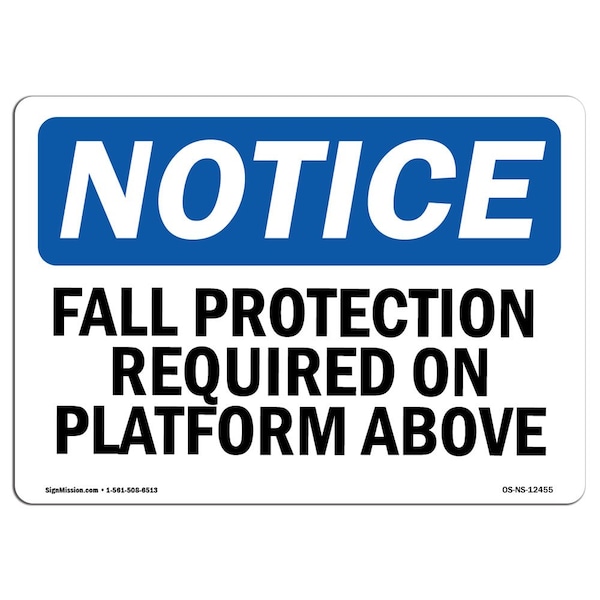 OSHA, Fall Protection Required On Platform Above, 14in X 10in Rigid Plastic, 14" W, 10" H, Landscape